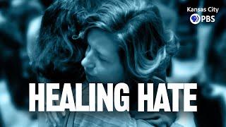 Healing Hate | Full Documentary