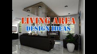 LIVING AREA DESIGN IDEAS