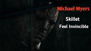 Michael Myers Skillet Feel Invincible (MUSIC VIDEO) |REAPLOUD