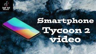 CREATE YOUR OWN SMARTPHONE | SMARTPHONE TYCOON 2 | ANDROID GAMEPLAY |