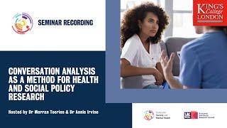 Conversation analysis as a method for health and social policy research