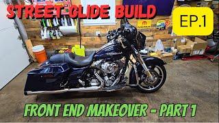 Street Glide Build- Episode 1 (Front End Makeover)