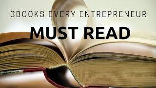 Three Books Every Entrepreneur Must Read