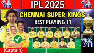 IPL 2025 | Chennai Super Kings Best Playing 11 | CSK Best Playing 11 | CSK Team 2025