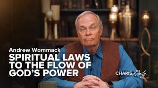 Spiritual Laws to the Flow of God's Power - Andrew Wommack - Charis Daily - Season 1, Ep. 23