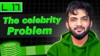 L17. The Celebrity Problem | Stack and Queue Playlist