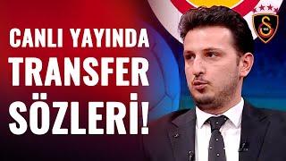 Emre Kaplan Galatasaray'ın Transfer Gündemini Tek Tek Açıkladı! Kimler Gidiyor, Kimler Geliyor?