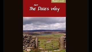 The Dales Way - Walking Guide - Part 3