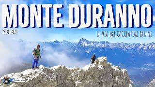 MONTE DURANNO  2.668m - La Via dei Cacciatori Ertani