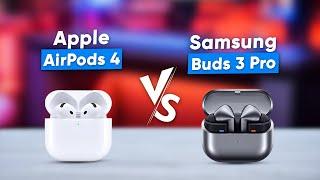 Apple AirPods 4 vs Samsung Galaxy Buds 3 Pro - Which One to Pick?