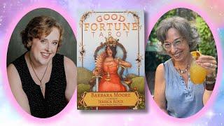 Creator Chat with Barbara Moore - Good Fortune Tarot