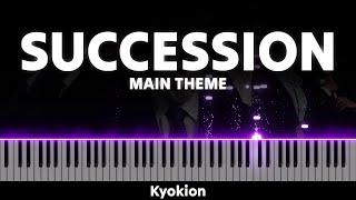 Succession - Main Theme (Piano Version) | Kyokion