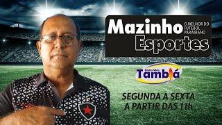 PROGRAMA MAZINHO ESPORTES - 10/12/2024