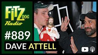 Dave Attell (Fitzdog Radio #889) | Greg Fitzsimmons