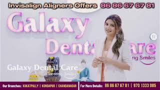 Best Dental Clinic in Hyderabad | Top Rated Dentists | Galaxy Dental Care | Kukatpally, Kondapur....