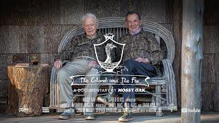 The Colonel & The Fox | A Mossy Oak Documentary