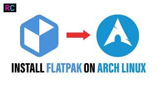 Install Flatpak on Arch Linux