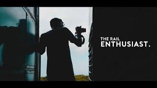 The Rail Enthusiast | Teaser