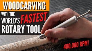 Wood Carving with the World's FASTEST Rotary Tool // It's a GAME-CHANGER