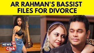 Amid AR Rahman, Saira Banu Separation Shocker, His Bassist Mohini Dey Announces Separation | N18V