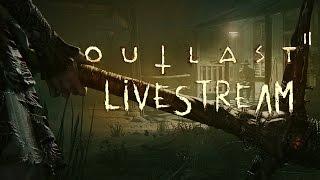 Outlast 2 DEMO Livestream