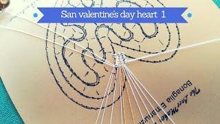 Bobbin Lace Tutorial | San Valentine's Day Heart  part 1