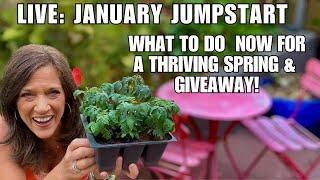 LIVE: January Garden Jumpstart: What to Do Now for a Thriving Spring + Seed Giveaway! (REPLAY)