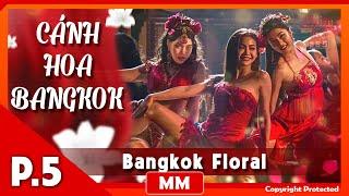 Bangkok Floral - Episode 05 | Engfa Waraha | The Hottest Blockbuster Film of 2024 | PhimTV 365