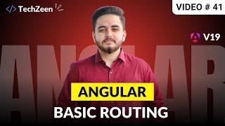 Angular 19 Tutorial #41: How to Create Routes | Basic Routing Explained | 2025 (Hindi/Urdu)