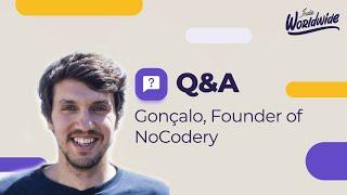 Q&A with Gonçalo, Founder of NoCodery | Indie Worldwide