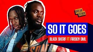 Black Sherif x Fireboy DML | So It Goes ( Reaction )