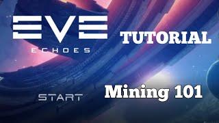 Eve Echoes Beginner's guide : Mining Tutorial and best ships to use