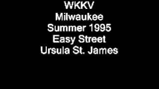 WKKV Milwaukee Summer 1995 Easy Street Ursula St. James.wmv