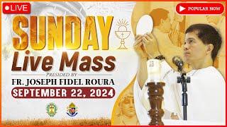 SUNDAY FILIPINO MASS TODAY LIVE || SEPTEMBER 22, 2024 || FR. JOSEPH FIDEL ROURA