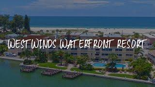 Westwinds Waterfront Resort Review - St. Pete Beach , United States of America