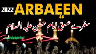 arbeen safr e ishq imam Hussain as Najaf se karbala 2022