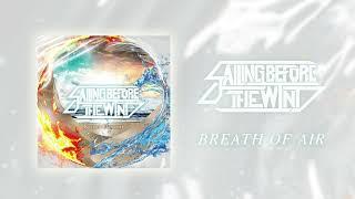 Sailing Before The Wind - Breath of Air (feat. Matt Sosa) [EP Mix] NEW 2024