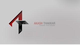 Akash Thakkar - Channel Intro