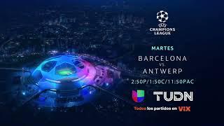 Barcelona vs Antwerp | Promo | TUDN  y Univision