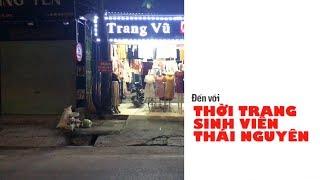 Thời Trang Sinh Viên l Thái nguyên 2019 l Trang Vũ TV