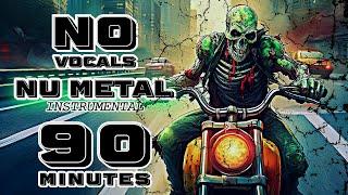 METAL NO VOCAL NU METAL INSTRUMENTAL NO VOCAL 90 MINUTES