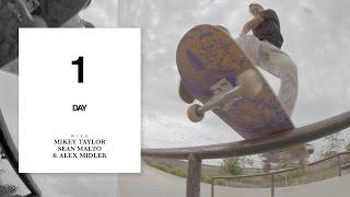 One Day with Sean Malto, Mikey Taylor and Alex Midler