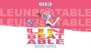 UNBEATABLE OST - MIRROR by peak divide & Rachel Lake