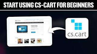 How To Start Using CS Cart For Beginners 2024! (Full Tutorial)