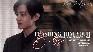 Flashing Him your B**bs When he's Ignoring You || Taehyung FF || Oneshot