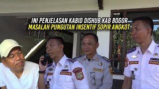 INI PENJELASAN KABID DADANG | MASALAH PUNGUTAN INSENTIF SOPIR ANGKOT BOGOR