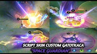 Script Skin Custom Gatotkaca "Space Guardian" - Mobile Legends