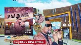 Nura M Inuwa - MAUN American University - Official Audio 2024