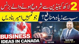 Profitable Business Ideas in Canada 2024 | Start with 2 Lakh CAD & Succeed