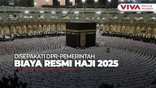 DPR dan Pemerintah Sepakati Biaya Haji 2025 Turun, Ditanggung Jemaah Sebesar..